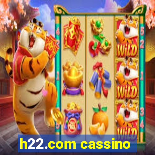 h22.com cassino